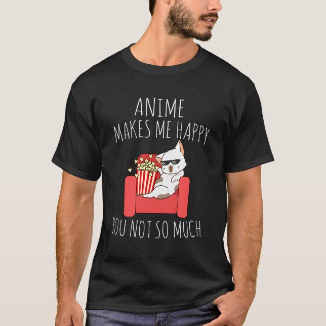 Camiseta Anime Me Hace Feliz No Tanto Kawaii Anime (Anverso)