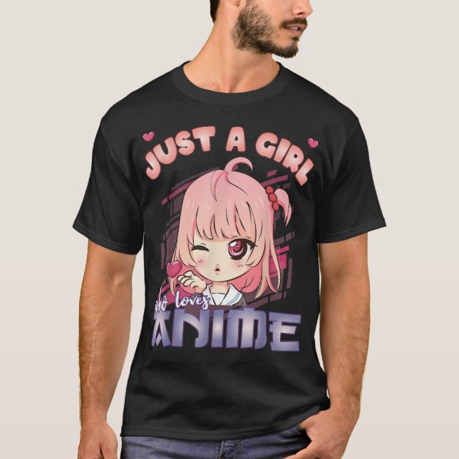 Camiseta Anime Merch Es Sólo Un Chica Que Ama A Anime Chica (Anverso)