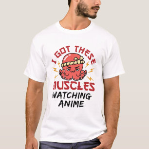 Camiseta Anime Nerd Tengo Estos Músculos Mirando Anime