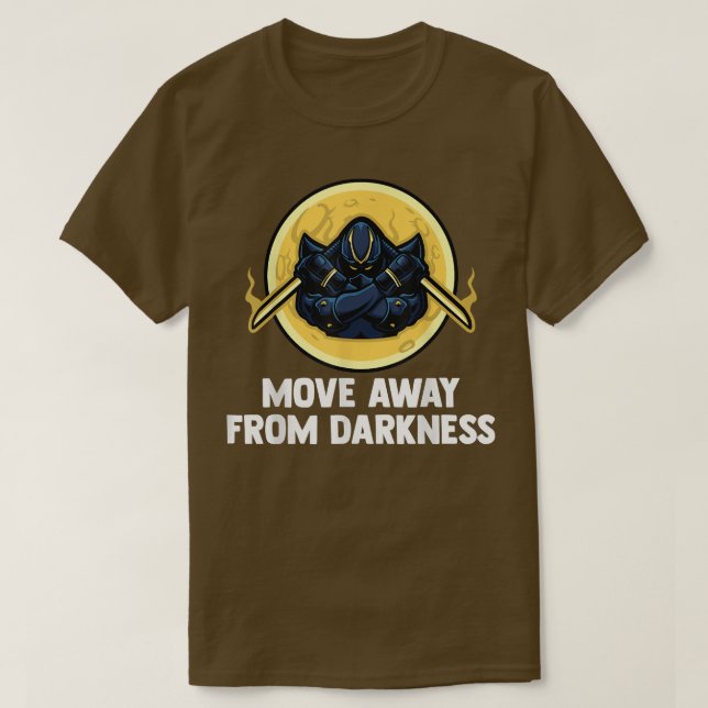 Camiseta Anime Ninjas - Move Away From Darkness - Samurais  (Diseño del anverso)