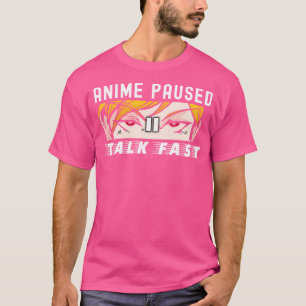 Camiseta Anime Paused Talk