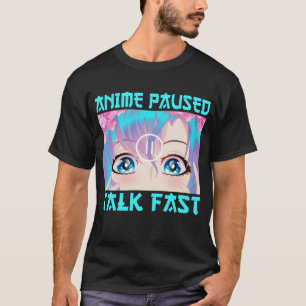 Camiseta Anime Paused Talk