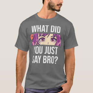 Camiseta Anime ¿Qué Acabas De Decir, Hermano Chica De Anime