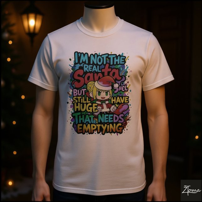 Camiseta Anime Santa Huge Needs Emptying Quote (Subido por el creador)