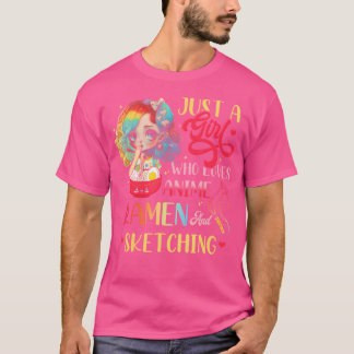 Camiseta Anime Sólo Chica Que Ama A Anime Ramen Y Sketchin