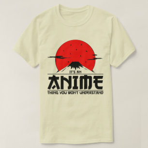 Camiseta Anime Thing No entenderás el Guay otaku kawaii
