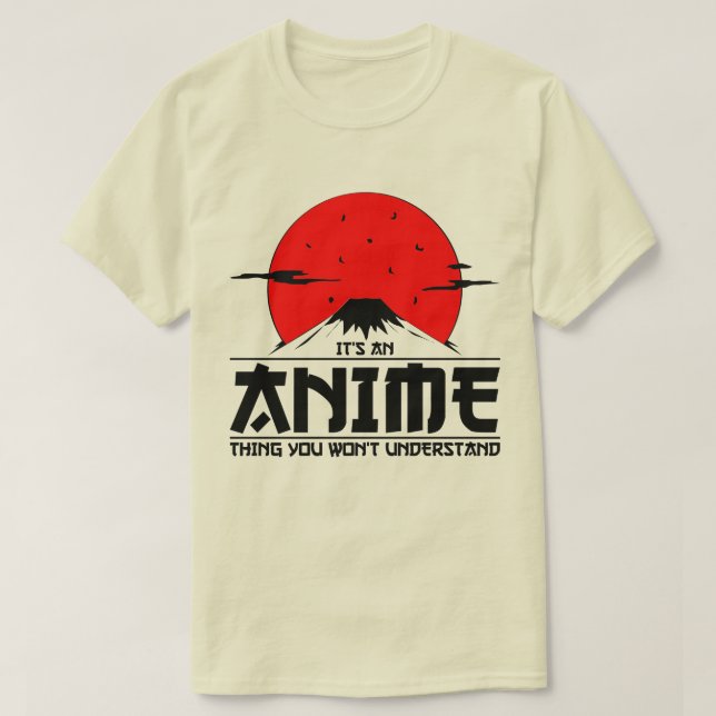Camiseta Anime Thing No entenderás el Guay otaku kawaii (Diseño del anverso)
