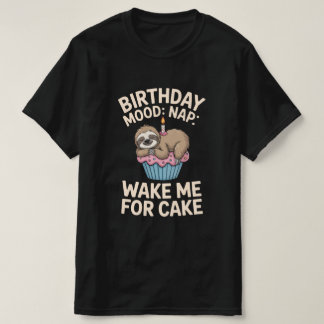 Camiseta Ánimo De Cumpleaños: Nap - Wake Me For Cake Tee