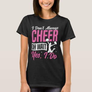 Camiseta Ánimo Porristas No Siempre Aplaudo Oh Espera Sí