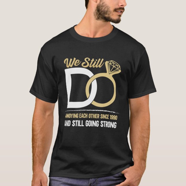 Camiseta Aniversario boda Todavía Nos Molestamos Desde 1999 (Anverso)