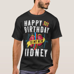 Camiseta Aniversario del trasplante de riñón Primer cumplea