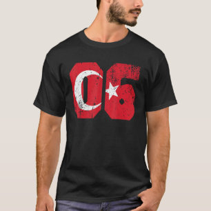 Camiseta Ankara 06 Memleket Turquía Bandera Idea