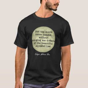 Camiseta Annabel Lee Quote Moon nunca golpeó a Edgar Allan