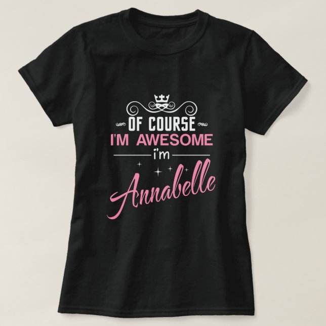 Camiseta Annabelle Por supuesto que soy increíble, soy Anna (Diseño del anverso)
