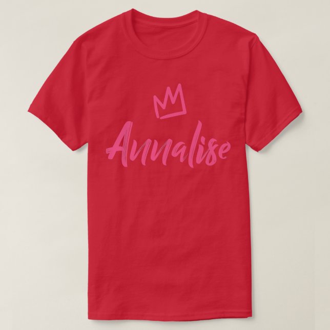 Camiseta Annalise the Queen  Pink Crown for Women Called An (Diseño del anverso)