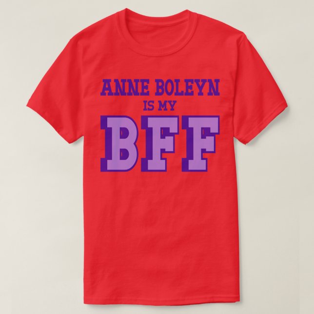 Camiseta Anne Boleyn es mi historia británica de BFF (Diseño del anverso)