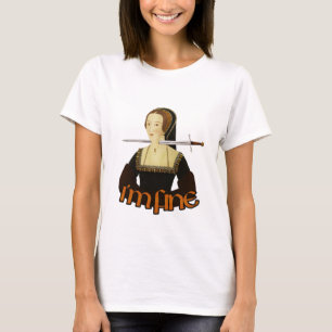 Camiseta Anne Boleyn - Estoy bien