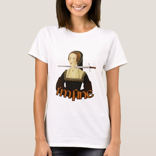 Camiseta Anne Boleyn - Estoy bien (Anverso)