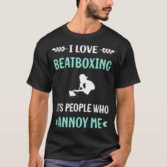 Camiseta Annoy Me Beat Box Beatboxing Beatbox (Anverso)