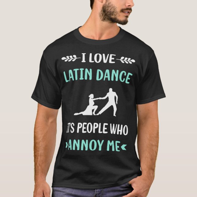 Camiseta Annoy Me Latin Dance (Anverso)