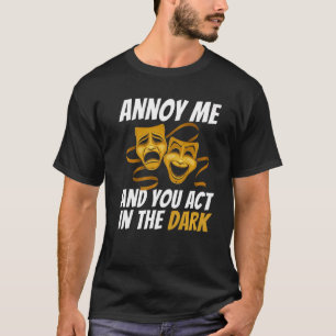 Camiseta Annoy Yo Y Tú Actúan En La Oscuridad Para Los Hinc