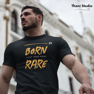Camiseta Año de Salto Raro Nacido Rey 29 Feb. Cumpleaños