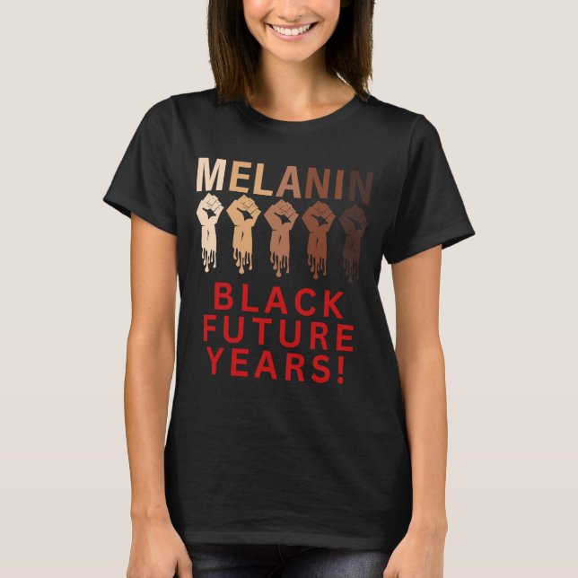 Camiseta Año Futuro Negro 2023 Melanin Orgullo Histor Negro (Anverso)