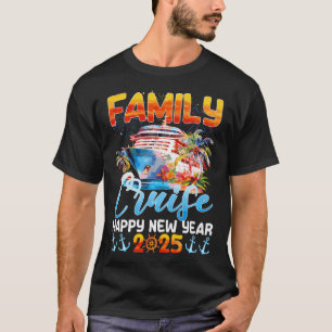 Camiseta Año Nuevo 2025 Año Nuevo Año Feliz de crucero fami