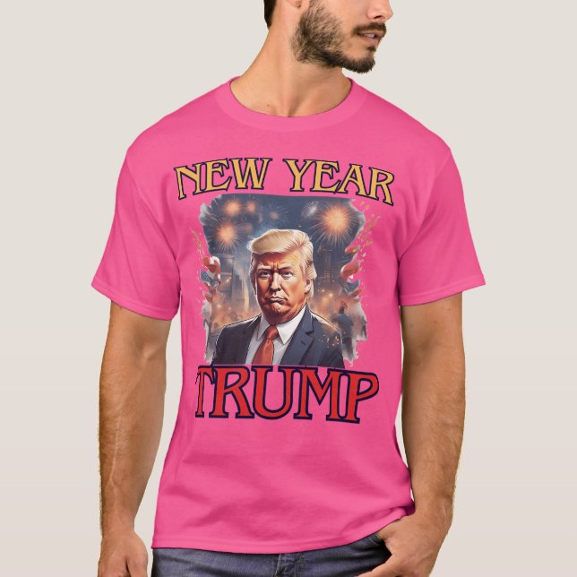 Camiseta Año Nuevo divertido Trump Feliz Año Nuevo (Anverso)