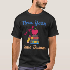 CAMISETA AÑO NUEVO NUEVOS OBJETIVOS MISMO SUEÑO DE VUELTA A