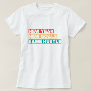 Camiseta Año Nuevo, Objetivos Nuevos, Misma Motivación De M