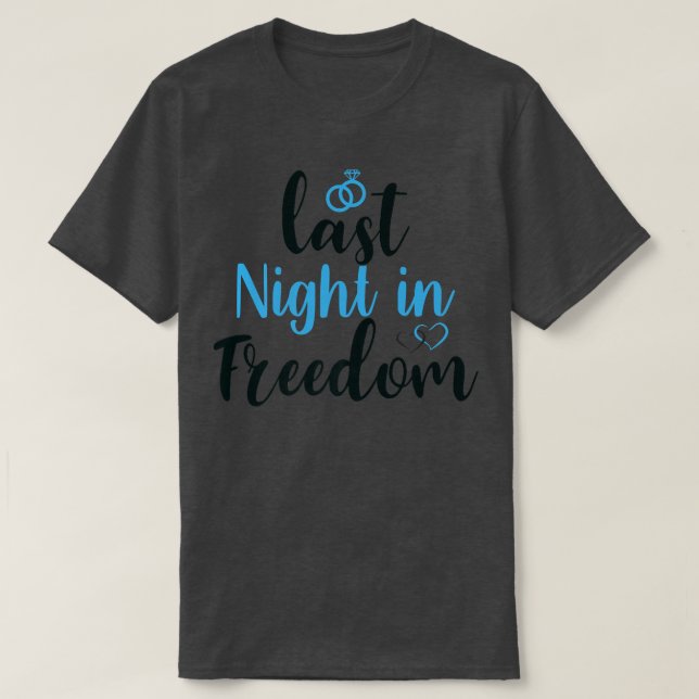 Camiseta Anoche en libertad, novia que ser, doblé el timón (Diseño del anverso)