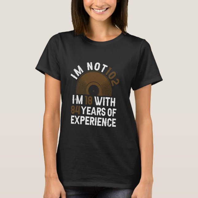Camiseta Años De Experiencia - Divertido Cumpleaños 102 (Anverso)