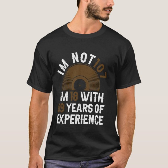 Camiseta Años De Experiencia - Divertido Cumpleaños 107 (Anverso)