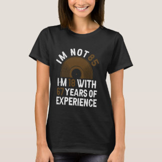 Camiseta Años De Experiencia - Funny Cumpleaños 85 Años