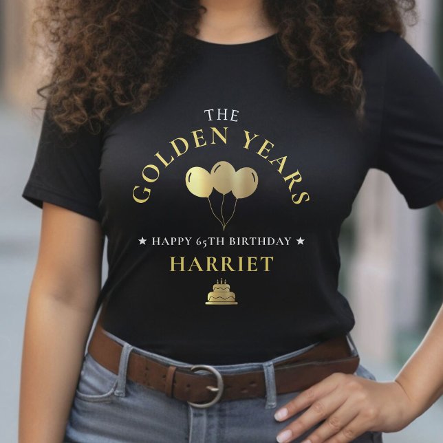 Camiseta Años de Oro y Negro 65º cumpleaños (Black & Gold Golden Years 65th Birthday T-Shirt)