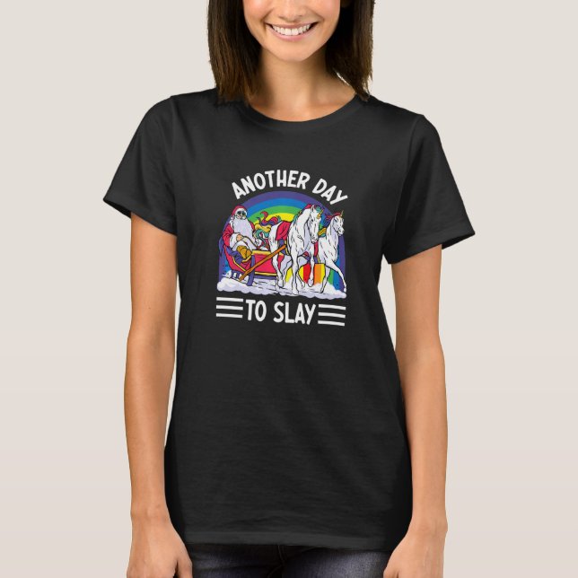 Camiseta Another Day To Sleigh Rainbow Santa Claus Unicorns (Anverso)