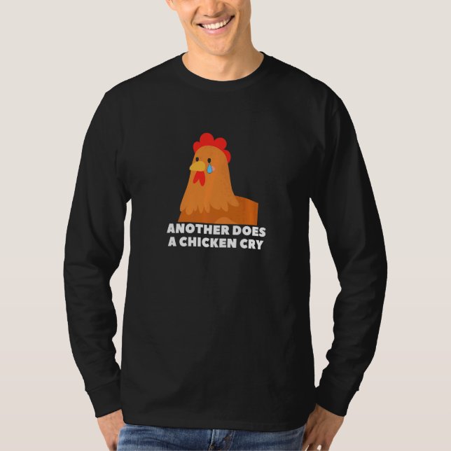 Camiseta Another does a chicken cry animal meme (Anverso)