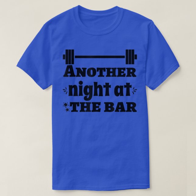 Camiseta Another Night At The Bar Deadlift Squats Workout G (Diseño del anverso)