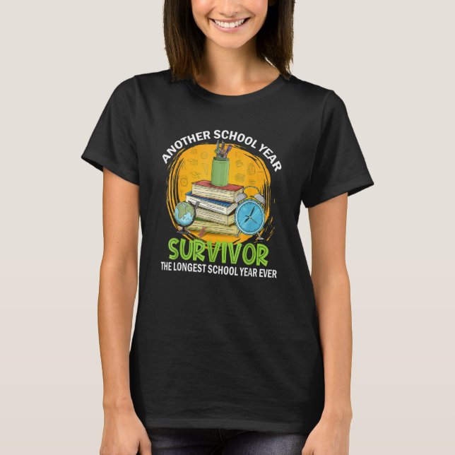 Camiseta Another School Year Survivor The Longest School Ye (Anverso)