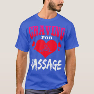 Camiseta Ansia De Masaje