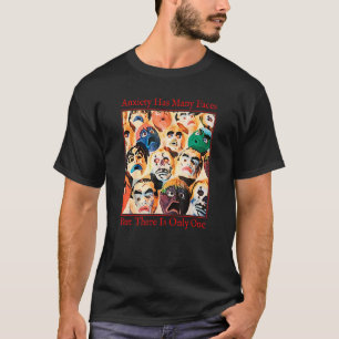 Camiseta Ansiedad Cita La Ansiedad Tiene Muchas Caras