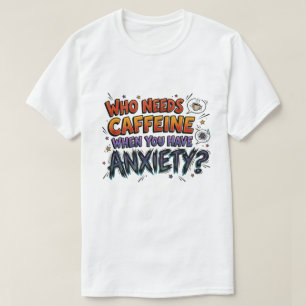 Camiseta Ansiedad por la cafeína divertida gráfica sarcásti