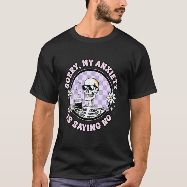 Camiseta Ansiedad Relacionable Que No Debe Decir Salud Ment (Anverso)