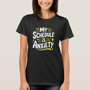 Camiseta Ansiedad Separación Salud Mental, Mi Horario Es Un
