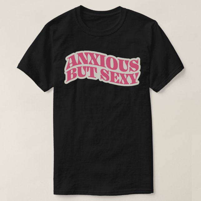 Camiseta Ansioso pero sexy (Diseño del anverso)