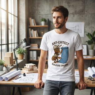 Camiseta Ant-chitect – Diseño divertido de hormiga