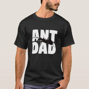 Camiseta Ant Dad Ant Para Padre Mascota Animal Tee