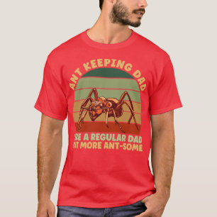 Camiseta Ant Keeping Dad