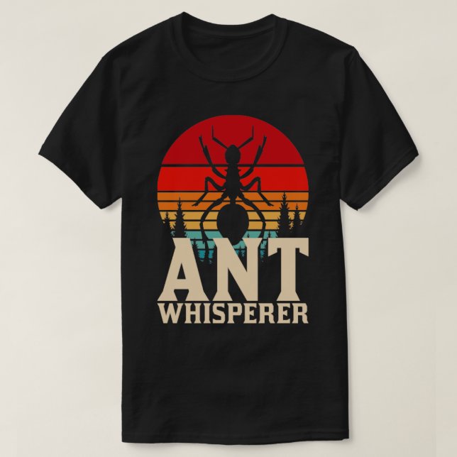 Camiseta Ant Whisperer Ants (Diseño del anverso)